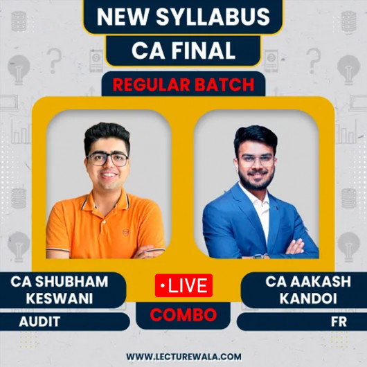 CA Final FR & Audit Recorded Batch By CA Akash Kandoi & CA Shubham Keswani