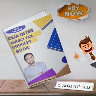 CA Pranav Chandak Direct Tax Concept Book For CMA Inter : Study Material