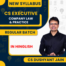 CA Dushyant Jain COMPANY LAW &amp; PRACTICE Regular Online Classes For CS Executive: Online Classes