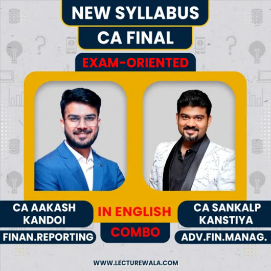 CA Final FR & AFM (Exam Oriented Batch) Full English By CA Aakash Kandoi & CA Sankalp kanstiya