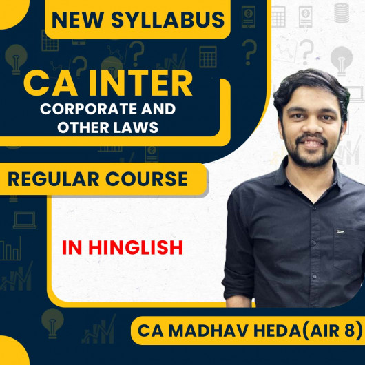  CA Madhav Heda (Air 8) Corporate and Other Laws Result-Oriented Full Course For CA Inter