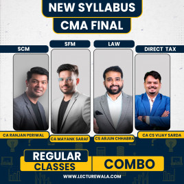 CA Ranjan Periwal SCM &amp; CA Mayank Saraf SFM , CS LLB LLM Arjun Chhabra Law &amp; CA CS Vijay Sarda DT Combo Regular Online Classes For CMA Final 
