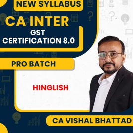 CA/CS/CMA Professional GST CERTIFICATION 8.0 by CA Vishal Bhattad