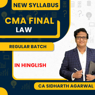 CMA Final Law New Syllabus Regular Batch By CA Siddharth Agarwal : Online Live Classes.
