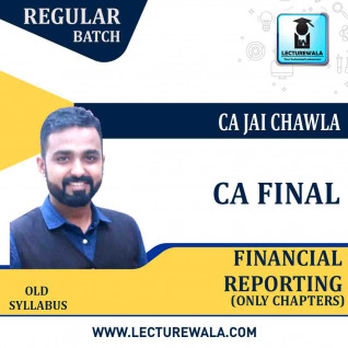 CA Jai Chawla FR Classes - CA Final FR Only Chapter Crash & Regular Course By CA Jai Chawla : Online classes.
