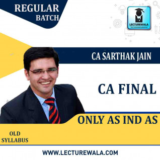 CA Final FR - AS and INDAS Only : Video Lecture + Study Material By CA Sarthak Jain (For May 2022 & Onwards)