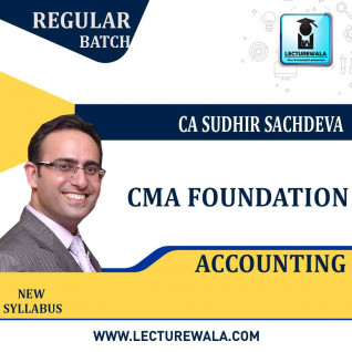 CMA Foundation Accounting Regular Course New Syllabus : Video Lecture + Study Material By CA Sudhir Sachdeva (For JUNE 2021 TO DEC.2021)