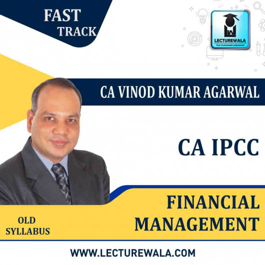CA Ipcc FM Crash Track : Video Lecture + Study Material By CA Vinod Kumar Agarwal (For Nov. 2020)