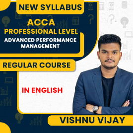 ACCA Professional – Advanced Performance Management (APM) Full Course – Vishnu Vijay