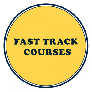 FAST TRACK COURSES