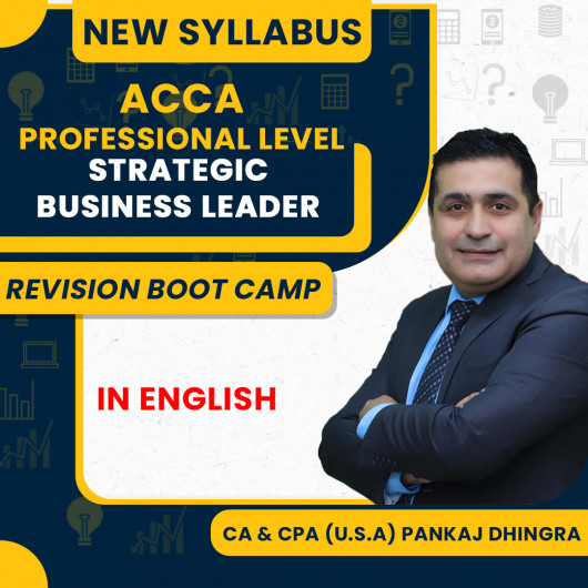 ACCA Professional -Strategic Business Leader (SBL) Revision Boot Camp with Video Question Marathon – Pankaj Dhingra ACCA Professional -Strategic Business Leader (SBL) Revision Boot Camp with Video Question Marathon – Pankaj Dhingra