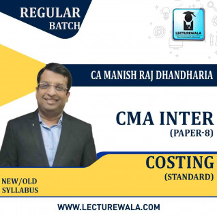 CMA Inter Cost Regular Course (Economy & Standard) : Video Lecture + Study Material By CA Manish Dhandharia (For June 2022 & Dec. 2022)