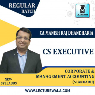 CS Executive CORP. & MGT. Accounting Regular Course (Standard) : Video Lecture + Study Material By CA Manish Dhandharia (For DEC. 2022)
