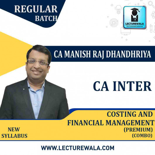 CA Inter/Ipcc Cost And Financial Management (FM) Combo Regular Course (Premium) : Video Lecture + Study Material By CA Manish Dhandharia (For May 2021 & Nov. 2021)
