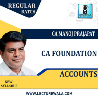 CA Foundation Accounts Regular Course : Video Lecture + Study Material By CA Manoj Prajapat (For May 2022)