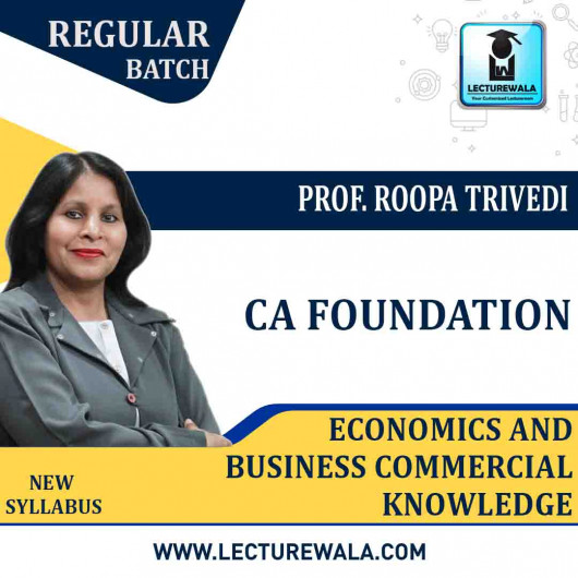 CA Foundation Economics And Business Commercial Knowledge Regular Course Combo : Video Lecture + Study Material By Roopa Trivedi (For Nov. 2020)