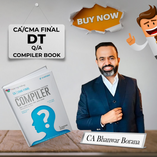 CA/CMA Final Direct Tax MCQ & Compiler New Syllabus By CA Bhanwar Borana CA/CMA Final Direct Tax MCQ & Compiler New Syllabus By CA Bhanwar Borana