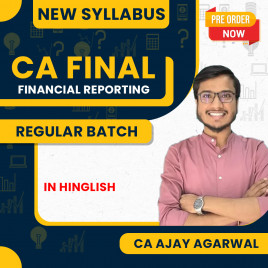 CA Ajay Agarwal Financial Reporting (FR) Regular Full Course For CA Final