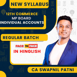 12th Commerce MP Board Individual Accounts Face To Face March 26 Batch (New) Course By Swapnil Patni Classes