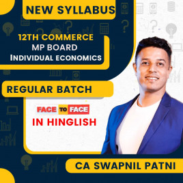 12th Commerce MP Board Individual Economics Face To Face Course By Swapnil Patni Classes