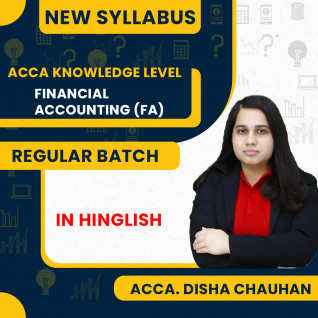 ACCA Knowledge Level – Financial Accounting (FA) Full Course By ACCA. Disha Chauhan