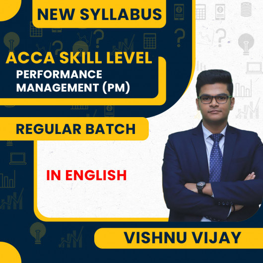 ACCA Skill Level – Performance Management (PM) Full Course By Vishnu Vijay