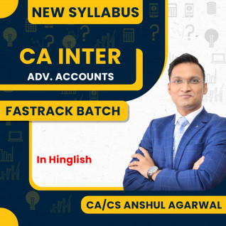 CA /CS Anshul Agarwal Advanced Accounting Fastrack Batch For CA Inter