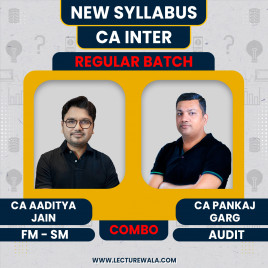 CA Inter New Syllabus Audit &amp; FM SM Combo Regular Course By CA Pankaj garg &amp; CA Aaditya Jain: Online Classes.