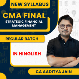 CMA FInal Strategic Financial Management (SFM) 3 in 1 Comprehensive Batch (Regular Maximum) By CA Aaditya jain