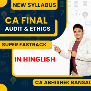 CA Abhishek Bansal Auditing and Ethics Super Fastrack Online Classes For CA Final