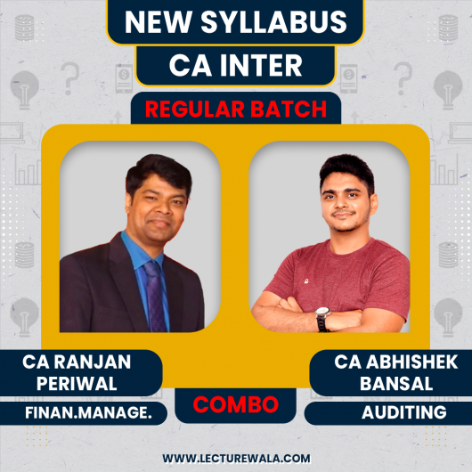 CA Abhishek Bansal Auditing & CA Ranjan Periwal Financial management Regular Online Combo Classes For Ca inter