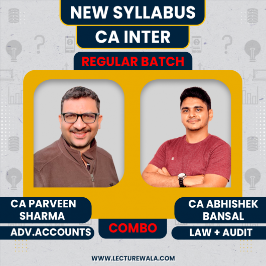 CA Parveen Sharma Advanced Accounts & CA Abhishek Bansal Law & Auditing regular Online Combo Classes For CA Inter