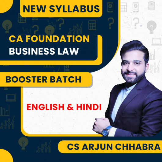 CA Foundation Business Law By CS Arjun Chhabra Booster Batch : Online Classes