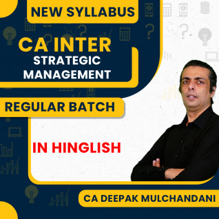 CA Inter New Syllabus Strategic Management Regular Batch By CA Deepak Mulchandani