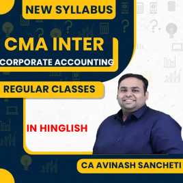 CA Avinash Sancheti Corporate Accounting Regular Batch For CMA Inter