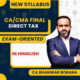 CA Final Direct Tax Exam-Oriented-Fastrack batch By CA Bhanwar Borana