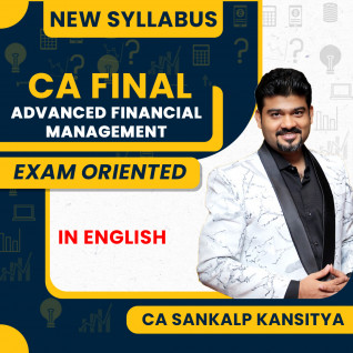 CA Final AFM (Exam oriented Fastrack Batch) By CA Sankalp Kansitya