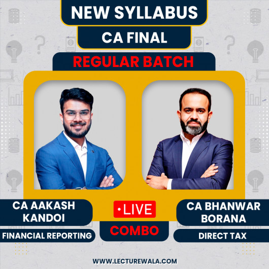 CA Final Financial Reporting & Direct Tax Regular Combo Batch By CA Aakash Kandoi & CA Bhanwar Borana