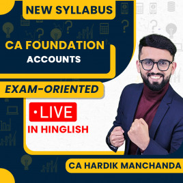 CA Foundation Accounts Exam-Oriented Live Batch By CA Hardik Manchanda