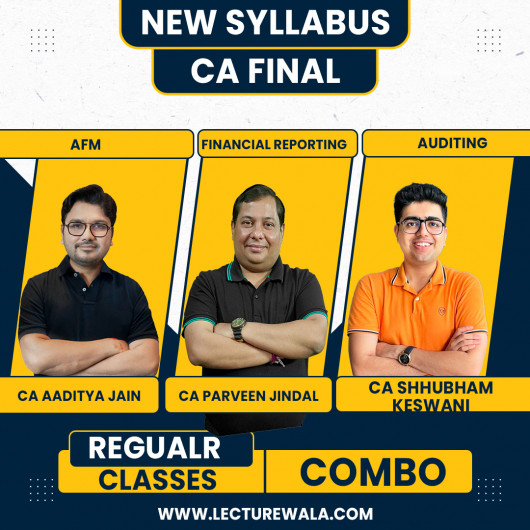CA FINAL FR AFM AUDIT (NEW SYLLABUS) REGULAR COURSE BY CA PRAVEEN JINDAL, CA AADITYA JAIN & CA SHUBHAM KESWANI CA FINAL FR AFM AUDIT (NEW SYLLABUS) REGULAR COURSE BY CA PRAVEEN JINDAL, CA AADITYA JAIN & CA SHUBHAM KESWANI