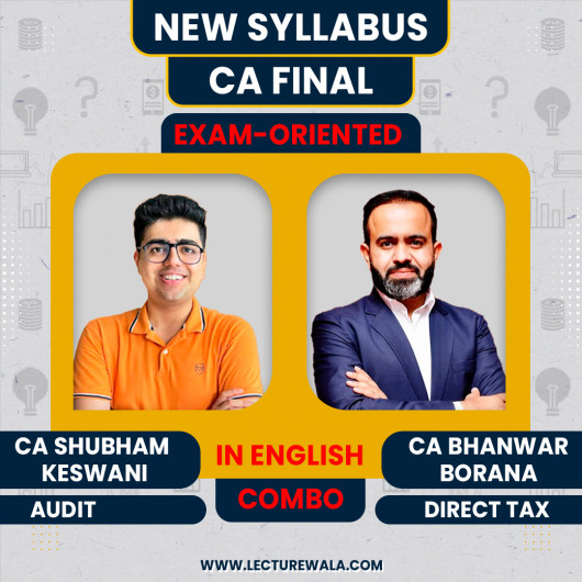 CA Final Direct Tax & Audit Exam-Oriented Batch In Full English By CA Bhanwar Borana & CA Shubham Keswani : Online Classes CA Final Direct Tax & Audit Exam-Oriented Batch In Full English By CA Bhanwar Borana & CA Shubham Keswani : Online Classes