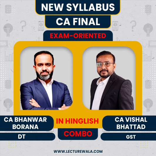 CA Final New Syllabus Taxation Exam-Oriented Online Classes By CA Bhanwar Borana & CA Vishal Bhattad