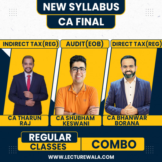 CA Final Taxation Regular Batch & And Audit Exam-Oriented Batch By CA Bhanwar Borana & CA Tharun Raj & CA Shubham Keswani : Online Classes