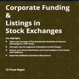 CS Professional Corporate Funding &amp; Listings in Stock Exchanges Cracker By CS Divya Bajpai (For June 2022)