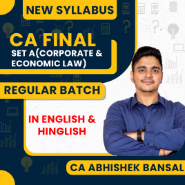 CA Abhishek Bansal Law- Self-Paced Online Module -SET A Corporate and Economic Laws Regular Classes In Both Languages For CA Final