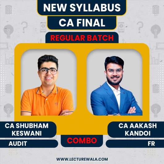 CA Shubham Keswani Audit & CA Akash Kandoi FR Regular Batch For CA Final