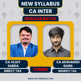 CA Inter Direct Tax by CA Vijay Sarda &amp; Indirect Tax By CA Aksansh Garg Regular Online Classes