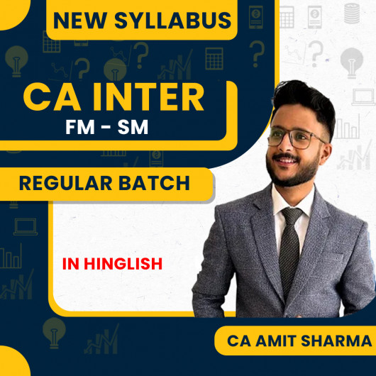 CA Amit Sharma FM-SM Combo Regular Batch For CA Inter