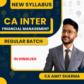 CA Amit Sharma Financial Management (FM) Regular Batch For CA Inter