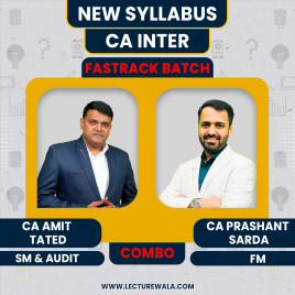CA Inter Combo FM &amp; SM-Audit Platinum Exam-Oriented Batch By CA Prashant Sarda &amp; CA Amit Tated